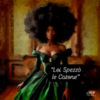 Lei Spezzò le Catene